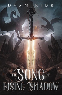 Enlarge image Cover: The Song of Rising Shadow (Song of the Fallen Swords, #3) - Waterstone Media