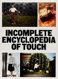 Cover: INCOMPLETE ENCYCLOPEDIA OF TOUCH - RVB Books