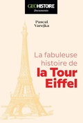 Cover: La fabuleuse Histoire de la Tour Eiffel - GEO