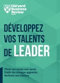 Cover: D&eacute;veloppez vos talents de leader - Harvard Business Review