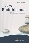 Cover: Zen-Buddhismus - Origo Verlag