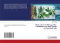 Cover: Evaluation of Storage Pre-Treatment and their Effect on the Shelf Life - LAP Lambert Academic Publishing