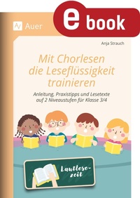 Abbildung von: Mit Chorlesen die Leseflüssigkeit trainieren - Auer Verlag