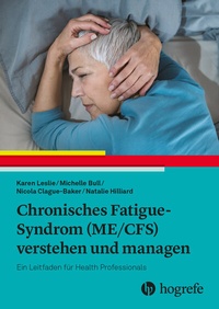 Abbildung von: Chronisches Fatigue-Syndrom (ME/CFS) verstehen und managen - Hogrefe