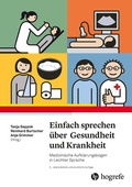 Cover: Einfach sprechen &uuml;ber Gesundheit und Krankheit - Hogrefe
