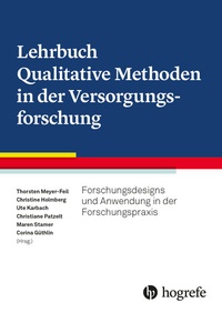 Abbildung von: Lehrbuch Qualitative Methoden in der Versorgungsforschung - Hogrefe