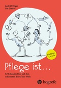 Bild: Pflege ist ... - Hogrefe