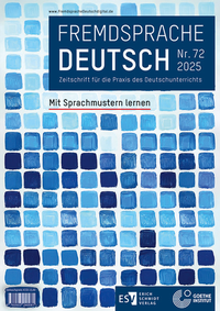 Abbildung von: Fremdsprache Deutsch - - Heft 72 (2025): Mit Sprachmustern lernen - Erich Schmidt Verlag