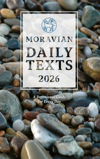 Abbildung von: Moravian Daily Texts 2026 - Reinhardt, Friedrich