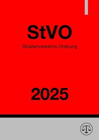 Abbildung von: Straßenverkehrs-Ordnung - StVO 2025 - epubli
