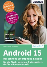 Abbildung von: Android 15 - Der schnelle Smartphone-Einstieg - Bildner Verlag