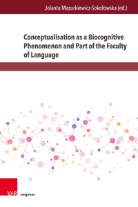 Abbildung von: Conceptualisation as a Biocognitive Phenomenon and Part of the Faculty of Language - Brill Deutschland