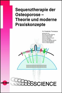 Abbildung von: Sequenztherapie der Osteoporose - Theorie und moderne Praxiskonzepte - UNI-MED Verlag AG