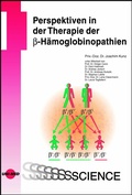 Cover: Perspektiven in der Therapie der &szlig;-H&auml;moglobinopathien - UNI-MED Verlag AG
