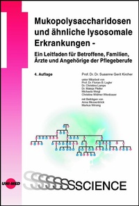 Abbildung von: Mukopolysaccharidosen und ähnliche lysosomale Erkrankungen - Ein Leitfaden für Betroffene, Familien, Ärzte und Angehörige der Pflegeberufe - UNI-MED Verlag AG