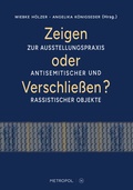 Cover: Zeigen oder Verschlie&szlig;en? - Metropol-Verlag