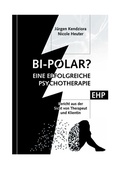Cover: Bipolar? Geschichte einer erfolgreichen Psychotherapie - EHP Edition Humanistische Psychologie
