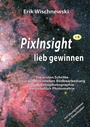 Bild: PixInsight lieb gewinnen - Eigenverlag Dr. Erik Wischnewski