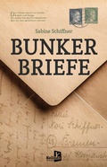 Cover: Bunkerbriefe - Kellner Verlag