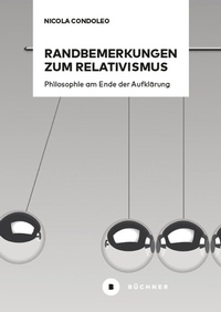 Enlarge image Cover: Randbemerkungen zum Relativismus - Büchner-Verlag