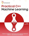 Cover: Practical C++ Machine Learning (Edition1) - Unknown