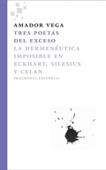 Cover: Tres poetas del exceso - Fragmenta Editorial