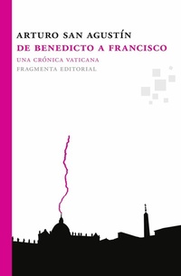 Abbildung von: De Benedicto a Francisco - Fragmenta Editorial