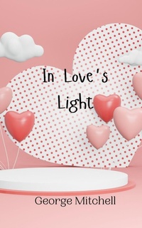 Enlarge image Cover: In Love's Light - Creative Arts Management Ou