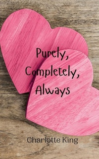 Enlarge image Cover: Purely, Completely, Always - Creative Arts Management Ou