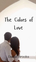 Cover: The Colors of Love - Creative Arts Management Ou