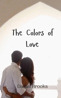 Cover: The Colors of Love - Creative Arts Management Ou