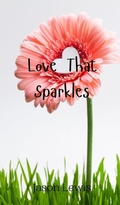 Cover: Love That Sparkles - Creative Arts Management Ou