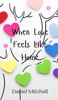 Cover: When Love Feels Like Home - Creative Arts Management Ou
