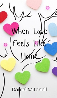 Enlarge image Cover: When Love Feels Like Home - Creative Arts Management Ou