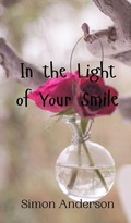 Cover: In the Light of Your Smile - Creative Arts Management Ou