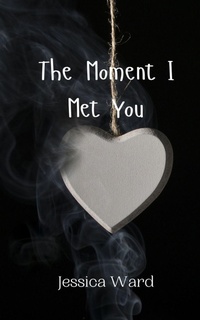Enlarge image Cover: The Moment I Met You - Creative Arts Management Ou