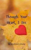 Cover: Through Your Heart, I See - Creative Arts Management Ou
