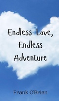 Cover: Endless Love, Endless Adventure - Creative Arts Management Ou