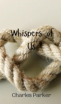 Cover: Whispers of Us - Creative Arts Management Ou