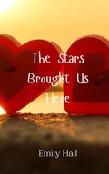 Cover: The Stars Brought Us Here - Creative Arts Management Ou