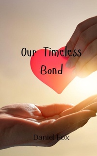 Enlarge image Cover: Our Timeless Bond - Creative Arts Management Ou