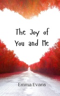 Cover: The Joy of You and Me - Creative Arts Management Ou
