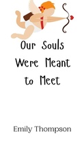 Cover: Our Souls Were Meant to Meet - Creative Arts Management Ou