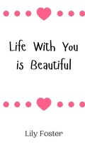 Cover: Life With You is Beautiful - Creative Arts Management Ou