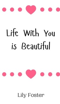 Enlarge image Cover: Life With You is Beautiful - Creative Arts Management Ou