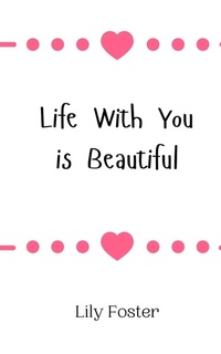 Enlarge image Cover: Life With You is Beautiful - Creative Arts Management Ou