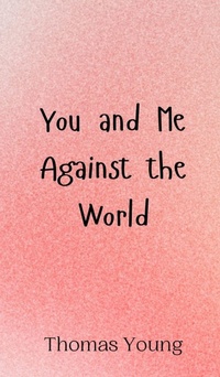 Enlarge image Cover: You and Me Against the World - Creative Arts Management Ou