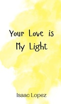 Cover: Your Love is My Light - Creative Arts Management Ou