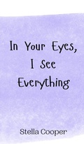 Cover: In Your Eyes, I See Everything - Creative Arts Management Ou