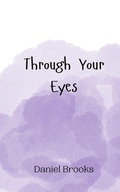 Cover: Through Your Eyes - Creative Arts Management Ou